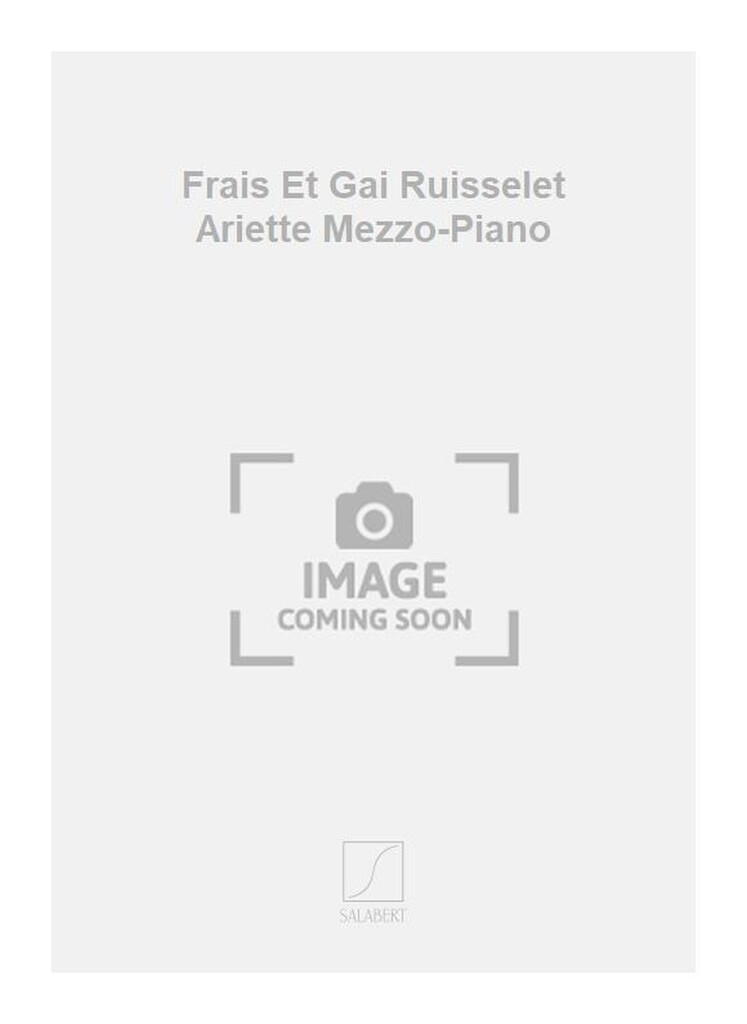 Frais Et Gai Ruisselet Ariette Mezzo-Piano